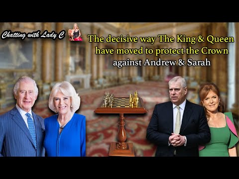 Видео: Решительные действия Короля и Королевы по защите Короны от Эндрю и Сары заслуживают уважения.