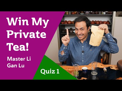 Видео: ВЫИГРАЙТЕ ЧАЙ ЧАСТНОЙ КОЛЛЕКЦИИ — Викторина 1 — Мастер Ли Ган Лу