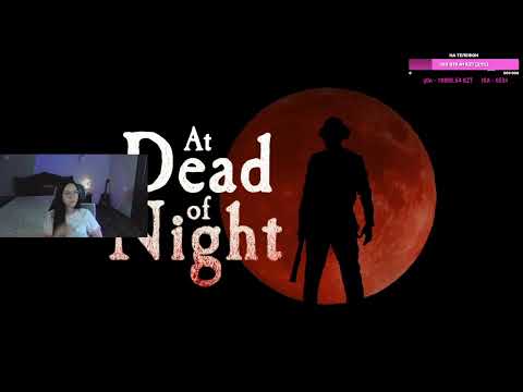 Видео: AT DEAD OF NIGHT прохождение 5 часть