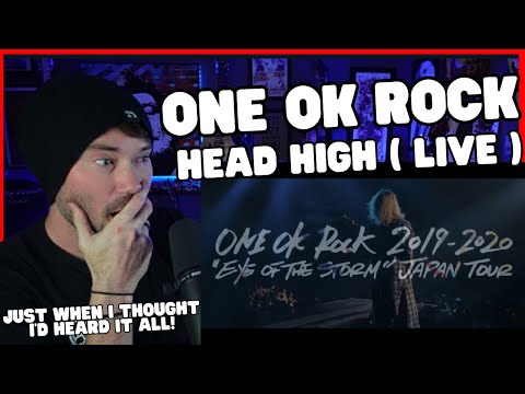 Видео: Реакция металл-вокалиста — ONE OK ROCK — HEAD HIGH (концерт)
