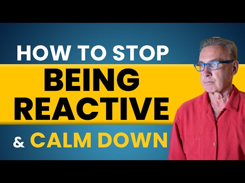 Видео: Как перестать реагировать и успокоиться | Доктор Дэвид Хокинс