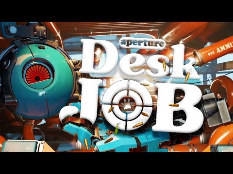 Видео: Странная игра от Valve Aperture Desk Job