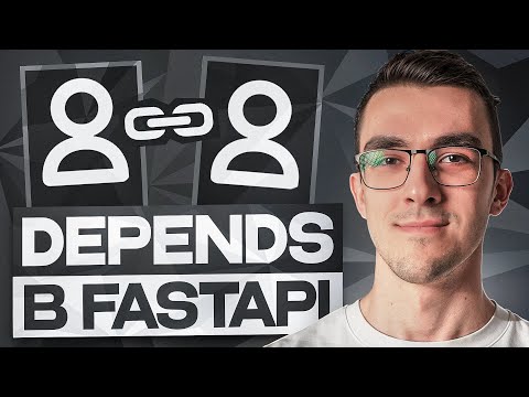 Видео: Что такое Depends в FastAPI | Инъекция зависимостей