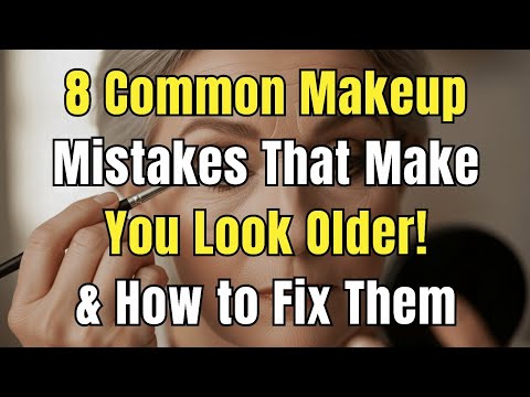Видео: ДА, ваш макияж вас старит! | 8 ошибок, которые вы можете совершать, и как их исправить