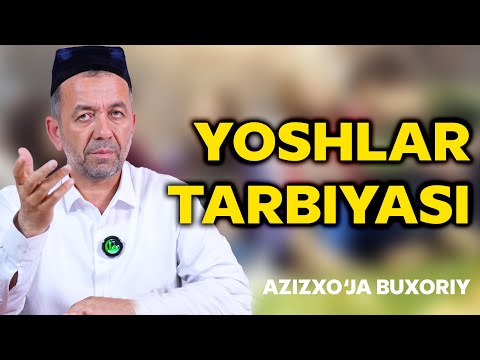 Видео: Ёшлар тарбияси – улкан масъулият. Азизхўжа Бухорий