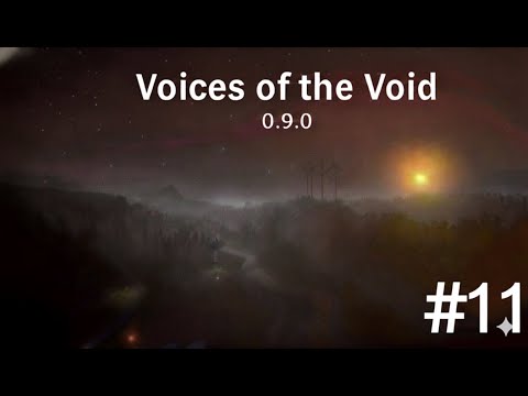 Видео: 📡 Voices of the Void 0.9.0 Часть 11 [Без комментариев | 2K 60FPS]