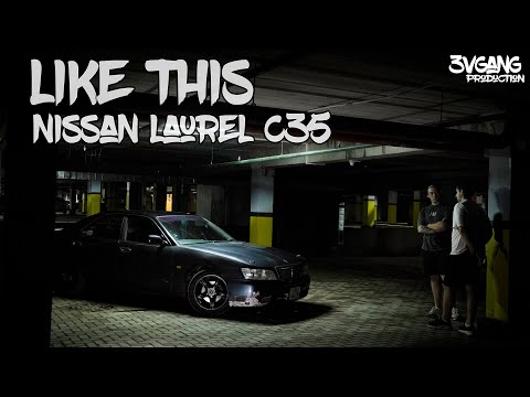 Видео: LikeThis Nissan Laurel C35 БЕЗУБИК