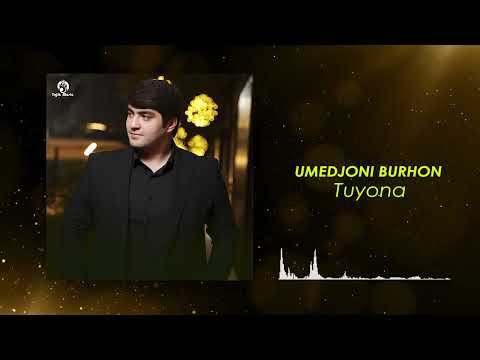 Видео: Umedjoni Burhon - Tuyona / Умедчони Бурхон - Туёна (Овози зинда 2025)