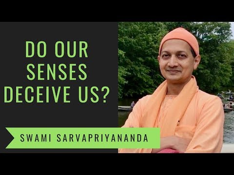 Видео: Наши чувства обманывают нас? | Свами Сарваприянанда