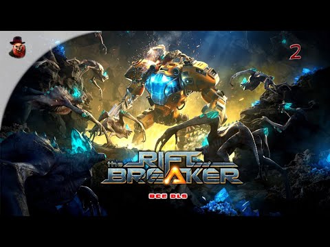 Видео: The Riftbreaker (все DLS) - Прохождение #2