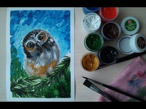 Видео: Как нарисовать сову красками(гуашь) How to paint an owl with paints(gouache)