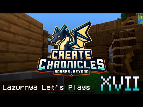Видео: Minecraft: Create Chronicles 1.20.1 - Часть 17.