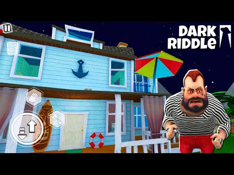 Видео: СОСЕД МОРЯК и НОВЫЙ ЛЕТНИЙ ДОМ! Обновление в Игре Dark Riddle от Cool GAMES