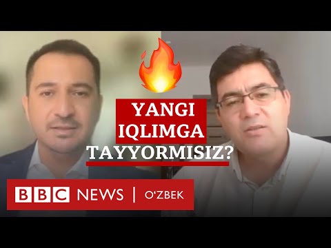 Видео: Ўзбекистон: Бу сизга тааллуқли эмасми? Иссиқ кунлар кўпайгани нимани англатади? BBC News O'zbek