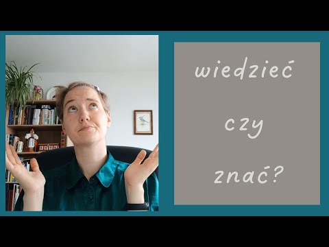 Видео: Почему нельзя сказать Ja znam, co robić? В чем разница между wiedzieć и znać? Простое объяснение!