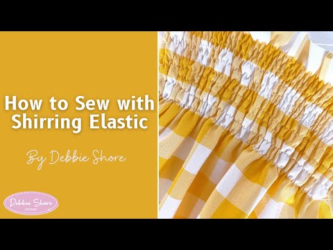 Видео: Как шить с помощью эластичной резинки для присборивания от Дебби Шор