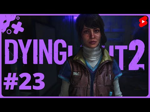 Видео: Dying Light 2: Stay Human 🧟‍♂️ \ Развязка истории \ #23 #shorts #dyinglight2 #dyinglight