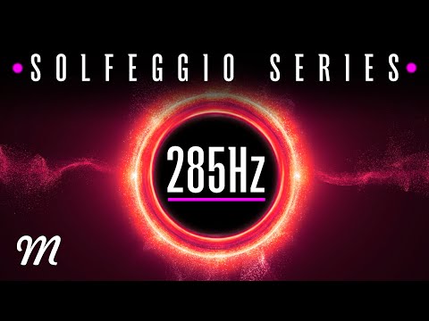 Видео: ВТОРАЯ САКРАЛЬНАЯ ЧАСТОТА 285 ГЦ • РЕГЕНЕРАЦИЯ КЛЕТОК И ОЧИЩЕНИЕ АУРЫ