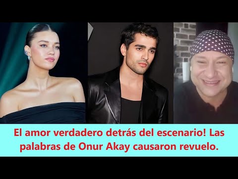 Видео: Настоящая любовь за кадром! Слова Онура Акая вызвали резонанс.