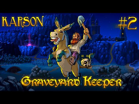 Видео: #2 Попал в иной мир в Graveyard Keeper