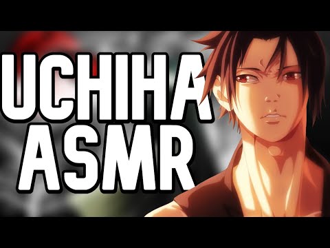 Видео: [Саске ASMR] Восстановление клана Учиха [Саске x Слушатель] [Аниме-RP] [M4F]
