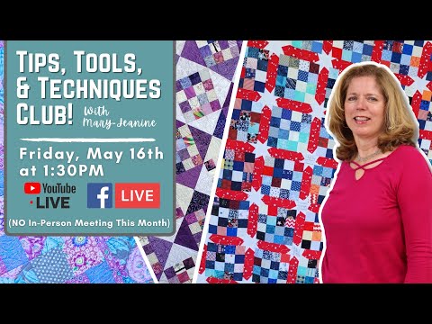 Видео: Советы, инструменты и методы шитья/квилтинга от Мэри-Джанин — май 2025 г.