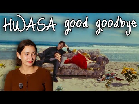 Видео: Реакция на 화사 (HWASA) - 'Good Goodbye' MV |K-POP REACTION|