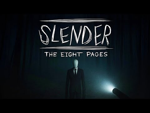 Видео: СУЩЕСТВО БЕЗ ЛИЦА - Slender: The Eight Pages