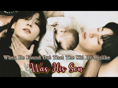 Видео: Когда он узнал, что ребёнок, который ему не нравился, был его сыном | • Ваншот Чонгука