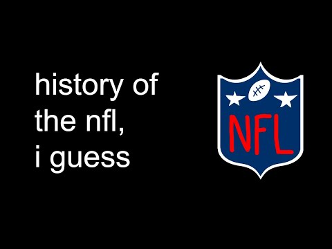 Видео: история нфл, я полагаю