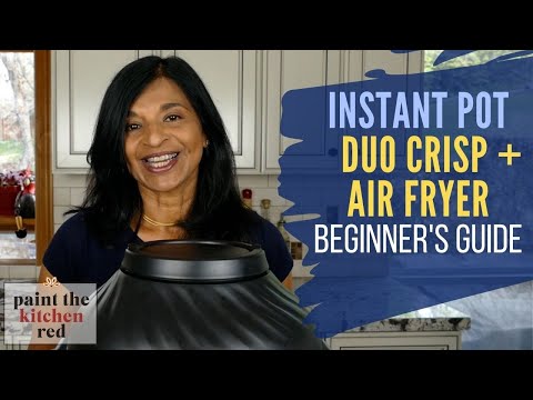Видео: Руководство для начинающих по использованию аэрофритюрницы Instant Pot Duo Crisp + Air Fryer. Как...