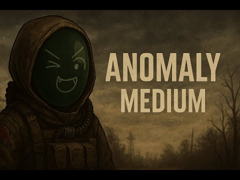 Видео: Stalker ANOMALY MEDIUM v4.1- пробую новую сборку