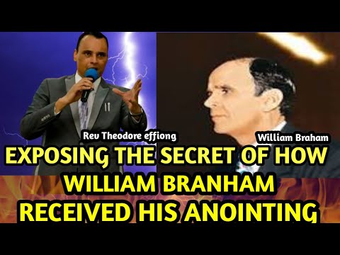 Видео: Раскрытие тайны помазания Уильяма Бранхама. Преподобный Теодор Эффионг