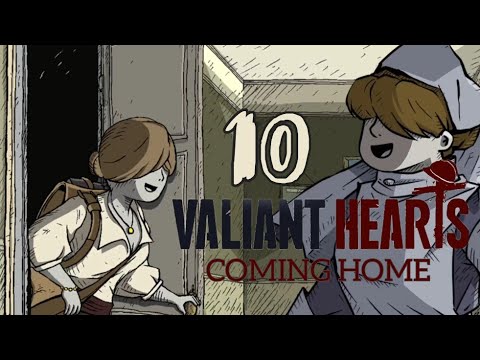 Видео: ДОЛГОЖДАННАЯ ВСТРЕЧА.../Valiant Hearts coming home/№10