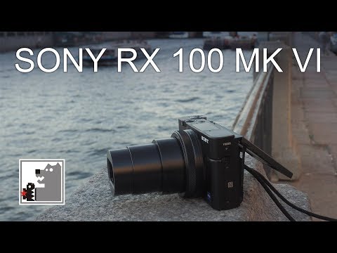 Видео: Sony Rx 100 MK VI  |  Заройте Ваши камеры