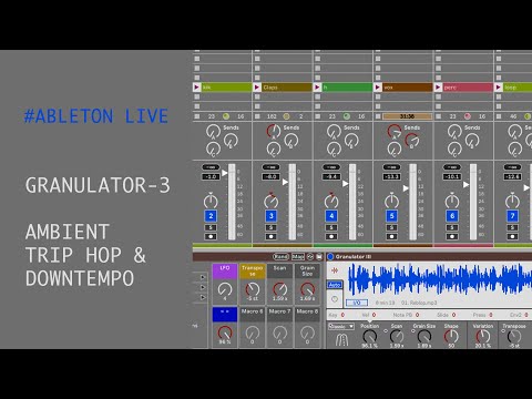Видео: Granulator 3 или Ambient, Trip hop & Downtempo...