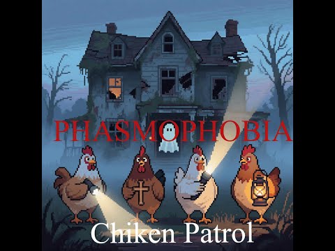 Видео: Фазмофобия "Chiken Patrol" S1 E22 Кровавая Луна