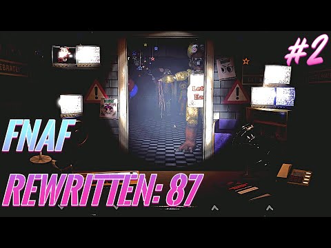 Видео: Страсти накаляются.. | FNAF REWRITTEN: 87 | #2