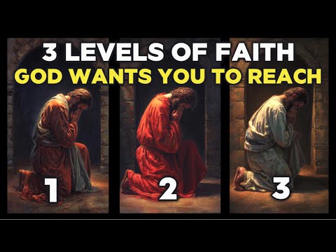 Видео: Три уровня веры, которых Бог хочет, чтобы вы достигли. На каком из них находитесь вы?