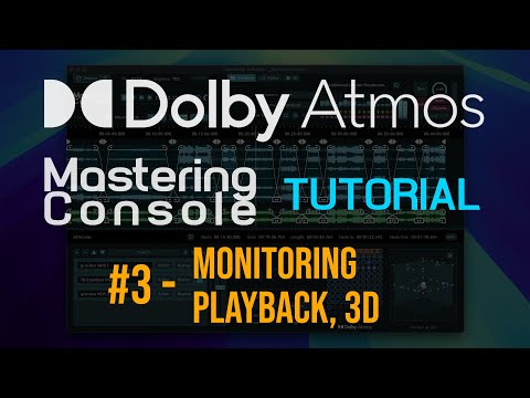 Видео: Урок №3 по мастерингу Dolby Atmos — мониторинг, воспроизведение и 3D-просмотр в новой консоли мас...