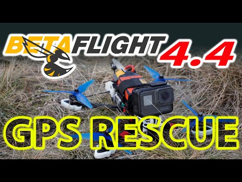 Видео: BETAFLIGHT 4.4 / GPS RESCUE / ПОСМОТРИ ПЕРЕД ИСПОЛЬЗОВАНИЕМ!! / Тесты и проблемы