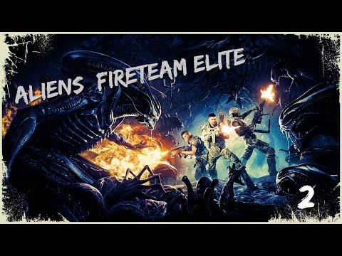 Видео: Aliens Fireteam Elite Прохождение #2