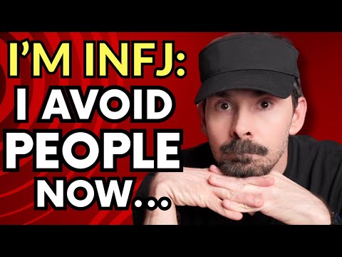 Видео: Я INFJ. Теперь я избегаю людей. Вот почему…