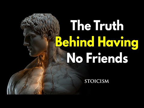 Видео: Правда о том, что у людей нет друзей — стоическая точка зрения