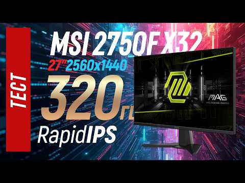 Видео: MSI 275QF X32 - универсальный IPS монитор на 320 герц