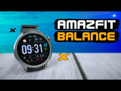 Видео: Новая ЭРА началась? Смарт часы AMAZFIT Balance. WI-FI, GPS, NFC, яркость 1500 нит. Полный обзор