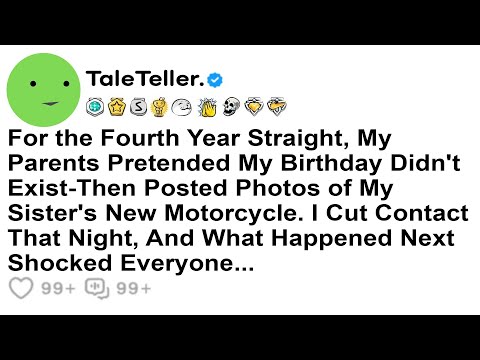 Видео: Четвертый год подряд мои родители делали вид, что моего дня рождения не существует, а затем публи...