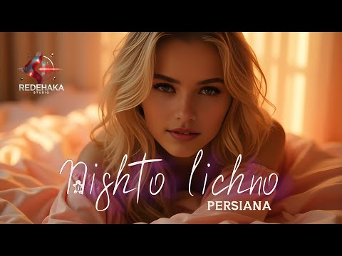 Видео: Persiana - Nishto lichno /  Персияна - Нищо лично I Official Audio 2025