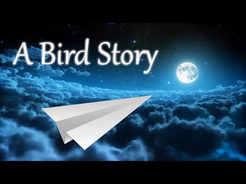 Видео: Прохождение шедевра A Bird Story | Бесплатно Steam 2014