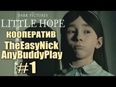 Видео: Little Hope. Кооп-прохождение с AnyBuddyPlay. #1.